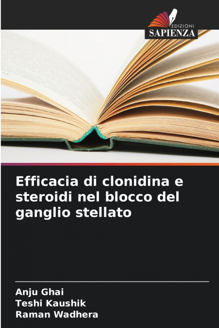 EFFICACIA DI CLONIDINA E STEROIDI NEL BLOCCO DEL GANGLIO STE