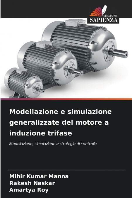 MODELLAZIONE E SIMULAZIONE GENERALIZZATE DEL MOTORE A INDUZI