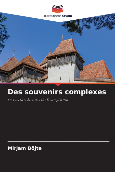 DES SOUVENIRS COMPLEXES