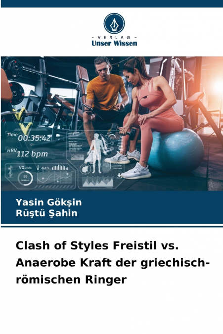 CLASH OF STYLES FREISTIL VS. ANAEROBE KRAFT DER GRIECHISCH-R