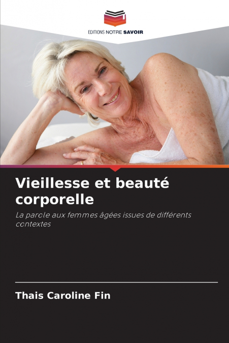 VIEILLESSE ET BEAUTE CORPORELLE