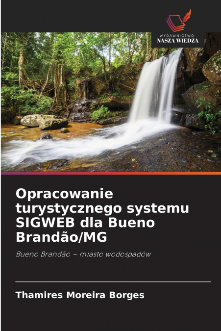 OPRACOWANIE TURYSTYCZNEGO SYSTEMU SIGWEB DLA BUENO BRANDAO/M