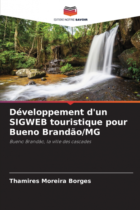 DEVELOPPEMENT D?UN SIGWEB TOURISTIQUE POUR BUENO BRANDAO/MG