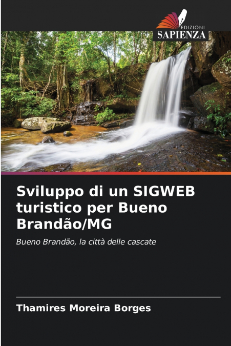 SVILUPPO DI UN SIGWEB TURISTICO PER BUENO BRANDAO/MG