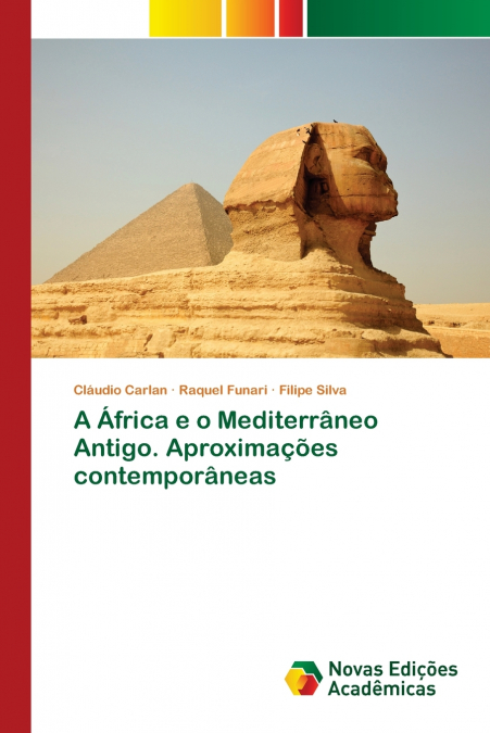 A AFRICA E O MEDITERRANEO ANTIGO. APROXIMA�OES CONTEMPORANEA