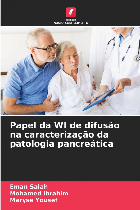 PAPEL DA WI DE DIFUSAO NA CARACTERIZA�AO DA PATOLOGIA PANCRE