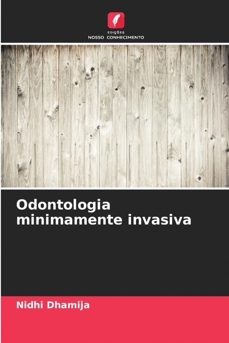 ODONTOLOGIA MINIMAMENTE INVASIVA