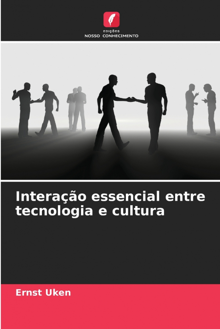 INTERA�AO ESSENCIAL ENTRE TECNOLOGIA E CULTURA