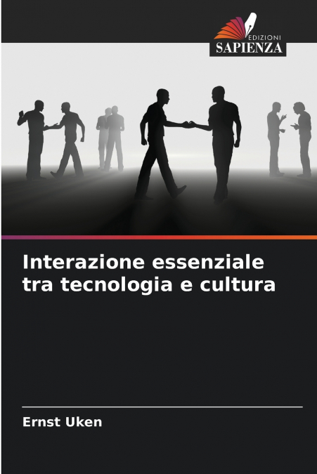 INTERAZIONE ESSENZIALE TRA TECNOLOGIA E CULTURA