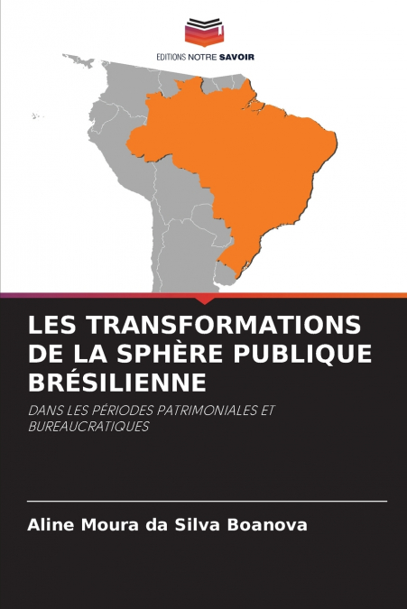 LES TRANSFORMATIONS DE LA SPH�RE PUBLIQUE BRESILIENNE