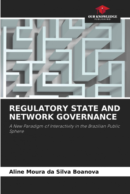 REGULATORY STATE AND NETWORK GOVERNANCE