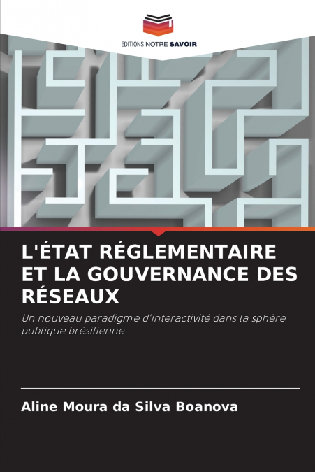 L?ETAT REGLEMENTAIRE ET LA GOUVERNANCE DES RESEAUX