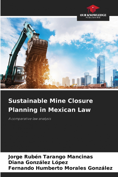 PLANIFICATION DURABLE DE LA FERMETURE DES MINES EN DROIT MEX