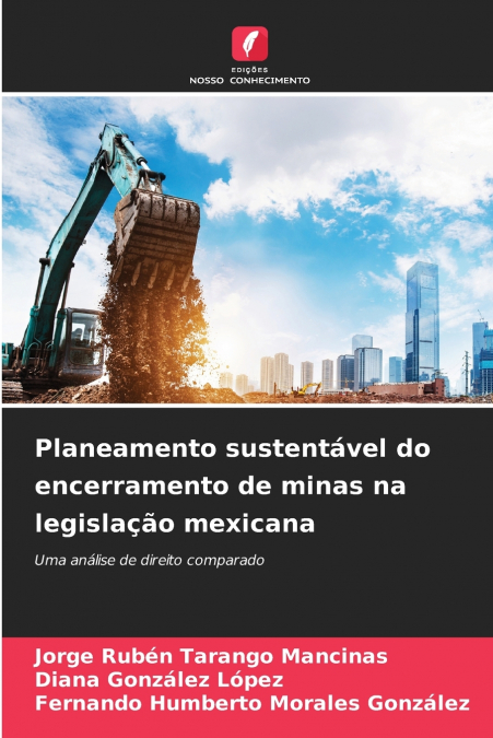 PLANIFICATION DURABLE DE LA FERMETURE DES MINES EN DROIT MEX