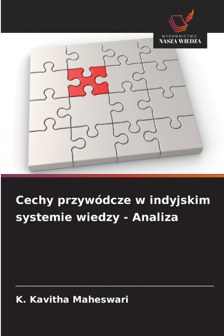 CECHY PRZYWODCZE W INDYJSKIM SYSTEMIE WIEDZY - ANALIZA