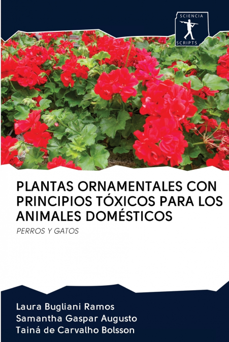 PLANTAS ORNAMENTALES CON PRINCIPIOS TOXICOS PARA LOS ANIMALE