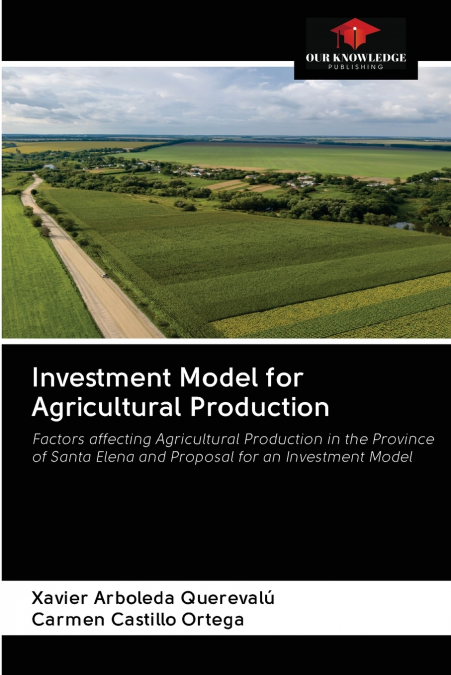 INVESTMENT MODEL FOR AGRICULTURAL PRODUCTION