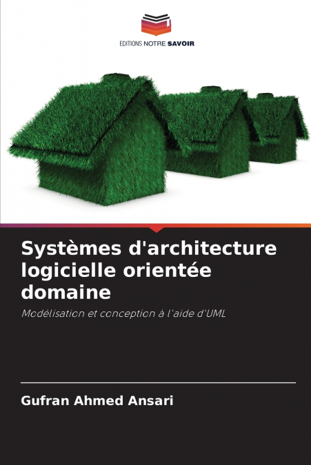 SYSTEMES D?ARCHITECTURE LOGICIELLE ORIENTEE DOMAINE