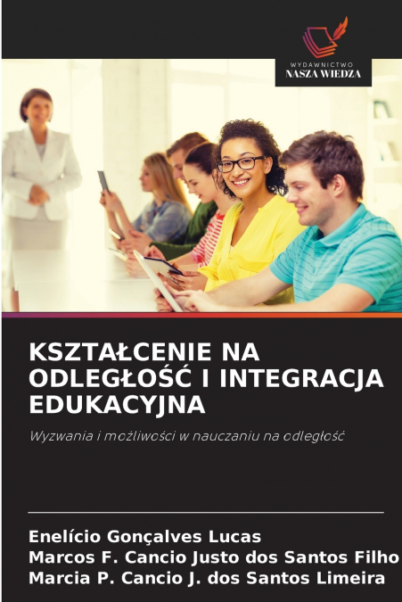 KSZTA?CENIE NA ODLEG?O?? I INTEGRACJA EDUKACYJNA