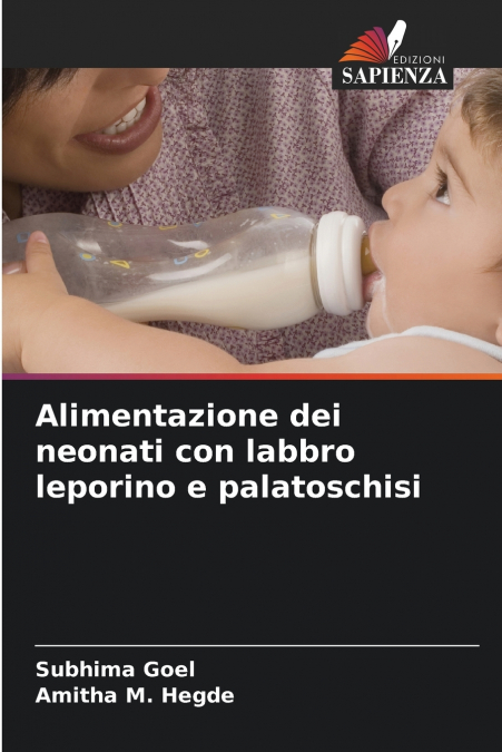 ALIMENTAZIONE DEI NEONATI CON LABBRO LEPORINO E PALATOSCHISI