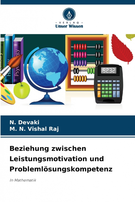 BEZIEHUNG ZWISCHEN LEISTUNGSMOTIVATION UND PROBLEMLOSUNGSKOM