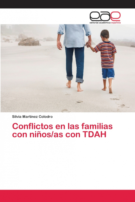 CONFLICTOS EN LAS FAMILIAS CON NIOS/AS CON TDAH