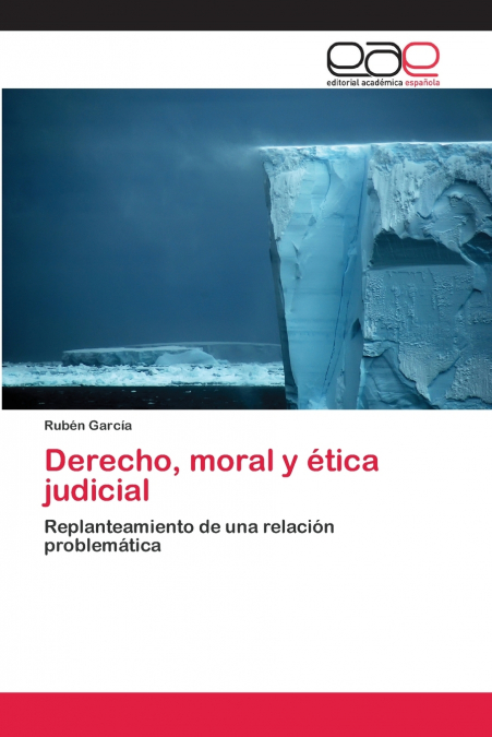 DERECHO, MORAL Y ETICA JUDICIAL
