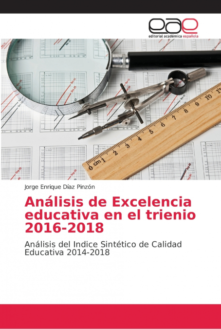 ANALISIS DE EXCELENCIA EDUCATIVA EN EL TRIENIO 2016-2018