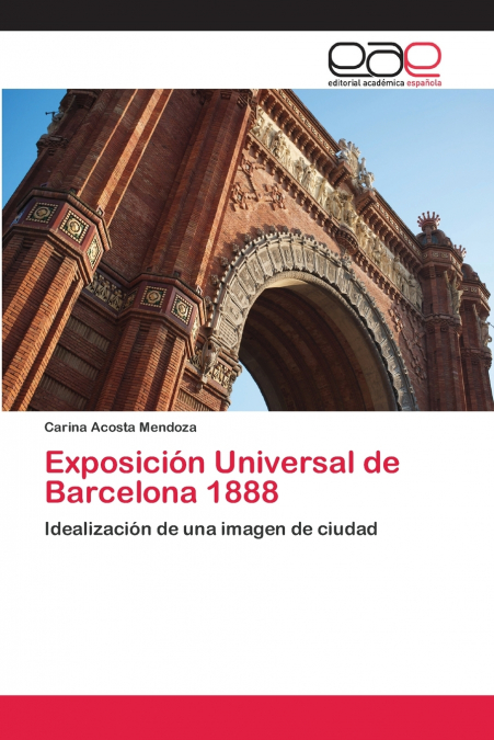 EXPOSICION UNIVERSAL DE BARCELONA 1888
