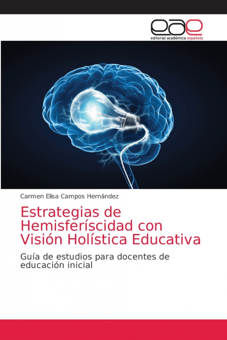 ESTRATEGIAS DE HEMISFERISCIDAD CON VISION HOLISTICA EDUCATIV