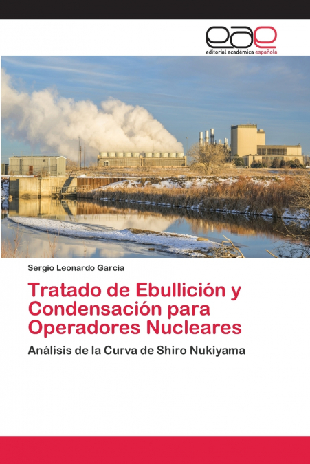 TRATADO DE EBULLICION Y CONDENSACION PARA OPERADORES NUCLEAR
