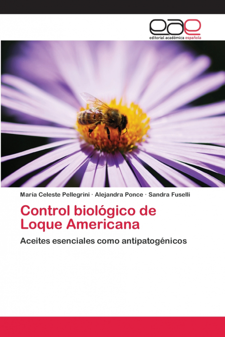 CONTROL BIOLOGICO DE LOQUE AMERICANA