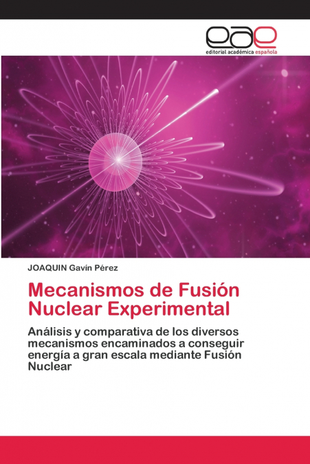 MECANISMOS DE FUSION NUCLEAR EXPERIMENTAL