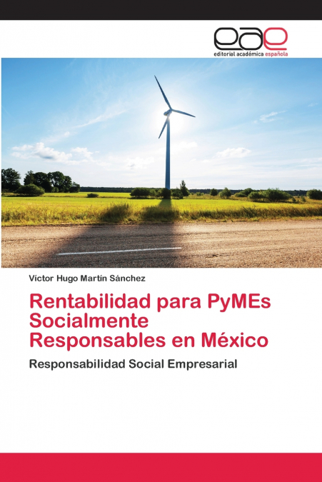 RENTABILIDAD PARA PYMES SOCIALMENTE RESPONSABLES EN MEXICO