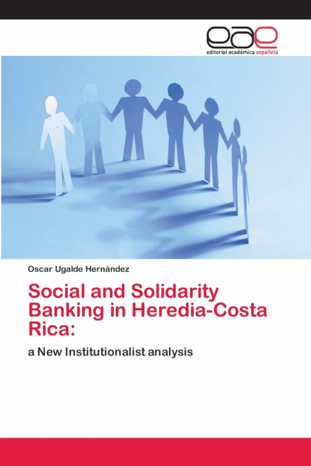 SOCIAL AND SOLIDARITY BANKING IN HEREDIA-COSTA RICA