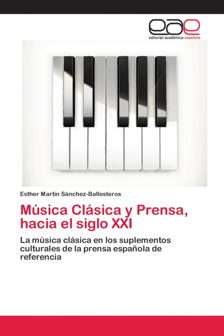 MUSICA CLASICA Y PRENSA, HACIA EL SIGLO XXI