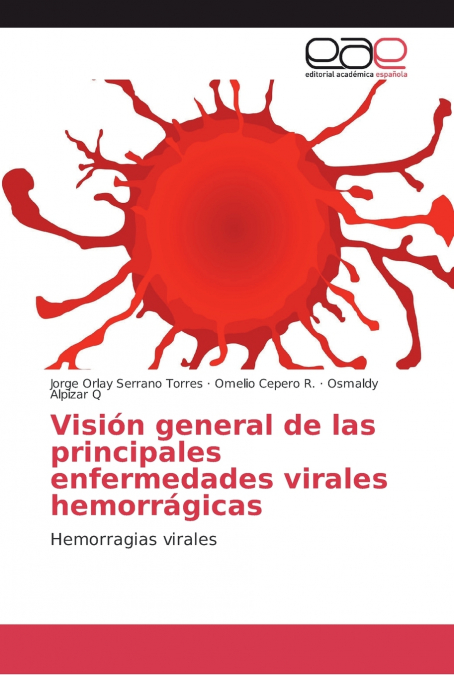 VISION GENERAL DE LAS PRINCIPALES ENFERMEDADES VIRALES HEMOR