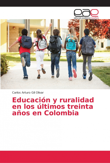 EDUCACION Y RURALIDAD EN LOS ULTIMOS TREINTA AOS EN COLOMBI