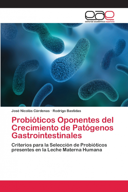 PROBIOTICOS OPONENTES DEL CRECIMIENTO DE PATOGENOS GASTROINT