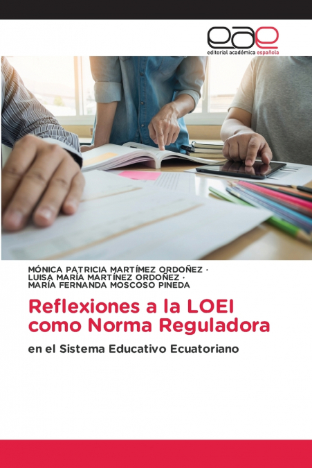 REFLEXIONES A LA LOEI COMO NORMA REGULADORA