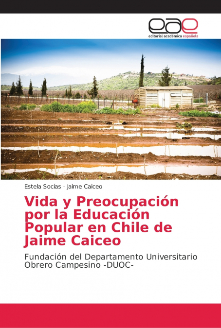 VIDA Y PREOCUPACION POR LA EDUCACION POPULAR EN CHILE DE JAI