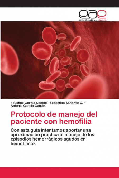 PROTOCOLO DE MANEJO DEL PACIENTE CON HEMOFILIA