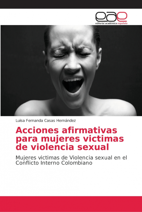 ACCIONES AFIRMATIVAS PARA MUJERES VICTIMAS DE VIOLENCIA SEXU