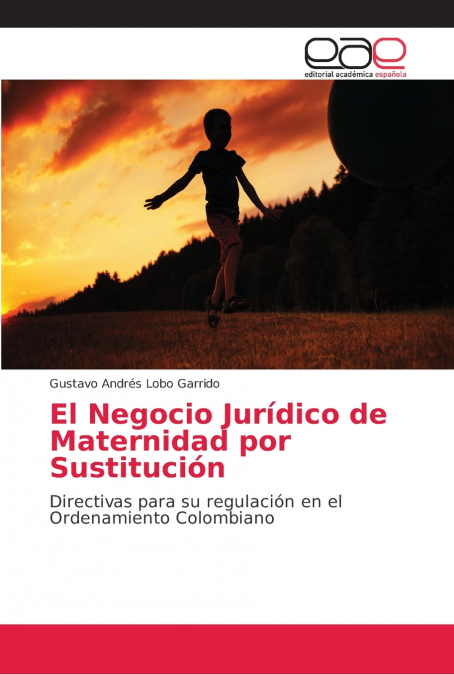 EL NEGOCIO JURIDICO DE MATERNIDAD POR SUSTITUCION