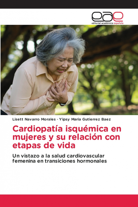CARDIOPATIA ISQUEMICA EN MUJERES Y SU RELACION CON ETAPAS DE