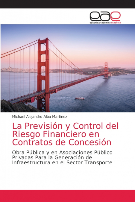 LA PREVISION Y CONTROL DEL RIESGO FINANCIERO EN CONTRATOS DE