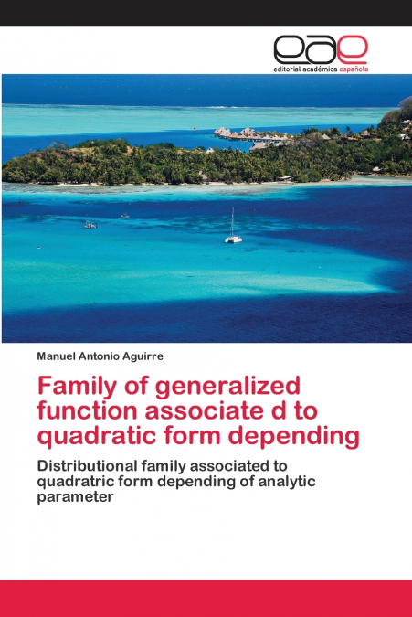 FAMILY OF GENERALIZED FUNCTION ASSOCIATE D TO QUADRATIC FORM