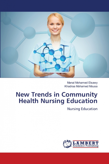 NEW TRENDS IN COMMUNITY HEALTH NURSING EDUCATION