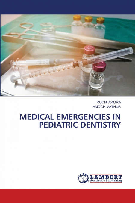 MEDICAL EMERGENCIES IN PEDIATRIC DENTISTRY