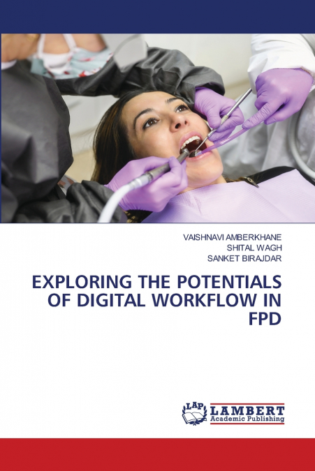 EXPLORING THE POTENTIALS OF DIGITAL WORKFLOW IN FPD